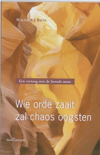 Grote foto wie orde zaait zal chaos oogsten boeken overige boeken
