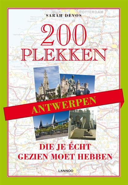 Grote foto 200 plekken die je echt gezien moet hebben antwerpen boeken overige boeken