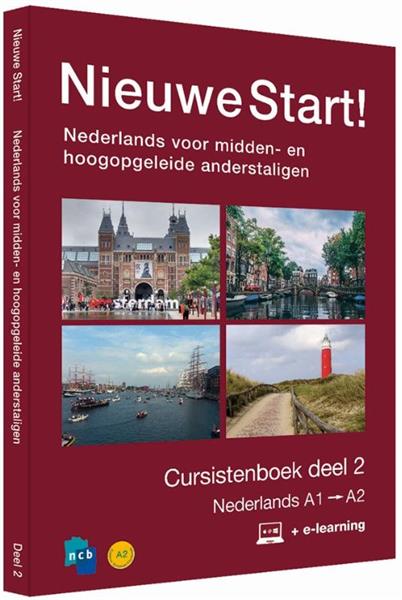 Grote foto nieuwe start nederlands voor midden en hoogopgeleide anderstaligen deel 2 a1 a2 boeken overige boeken