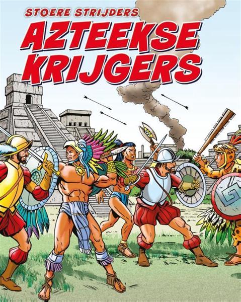 Grote foto stoere strijders azteekse krijgers stoere strijders boeken overige boeken