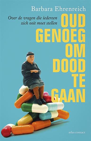 Grote foto oud genoeg om dood te gaan boeken overige boeken