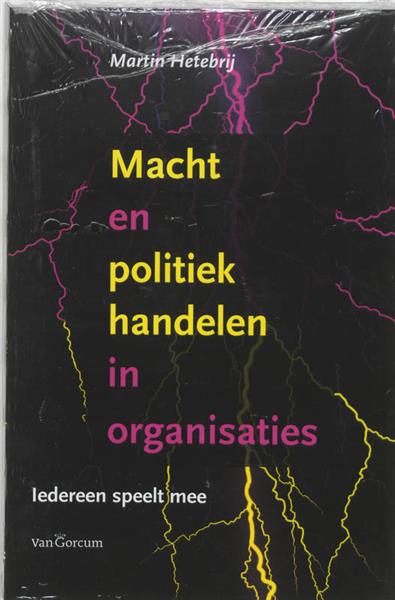 Grote foto macht en poltiek handelen in organisaties boeken overige boeken