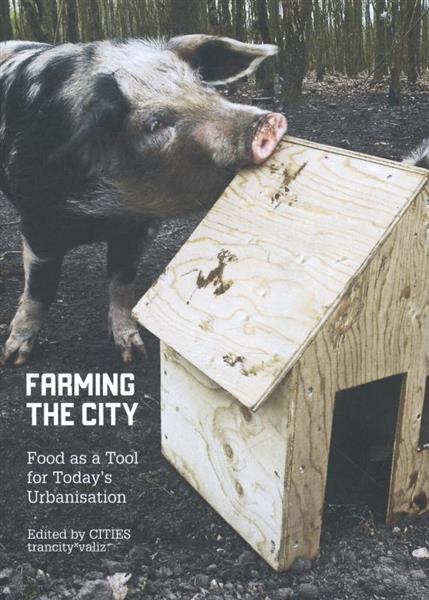 Grote foto farming the city boeken politiek en maatschappij