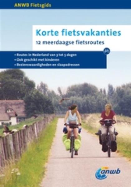 Grote foto korte fietsvakanties 1 anwb fietsgids boeken overige boeken