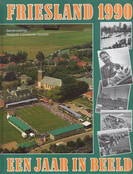 Grote foto friesland een jaar in beeld 1985 t m 1995 11boeke boeken geschiedenis regio