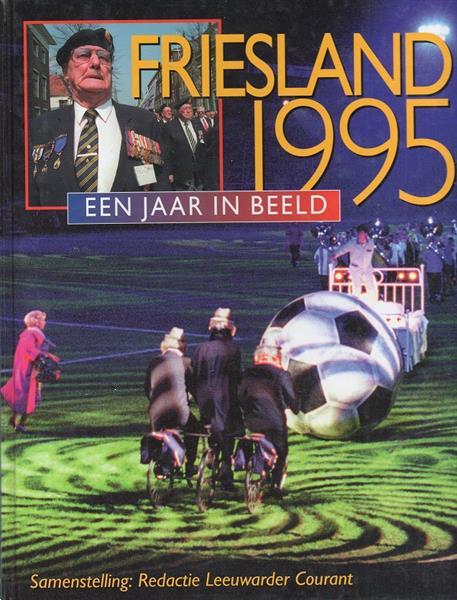 Grote foto friesland een jaar in beeld 1985 t m 1995 11boeke boeken geschiedenis regio