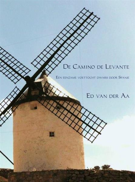 Grote foto ed van der aa de camino de levante boeken reisverhalen