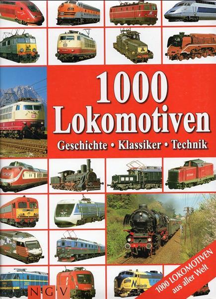 Grote foto 1000 lokomotiven geschichte klassiker technik verzamelen spoorwegen