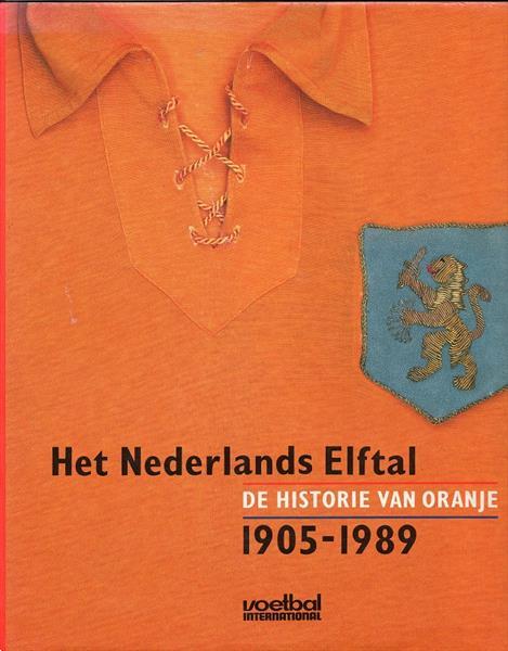 Grote foto het nederlands elftal de historie oranje 1905 1989 verzamelen sportartikelen en voetbal