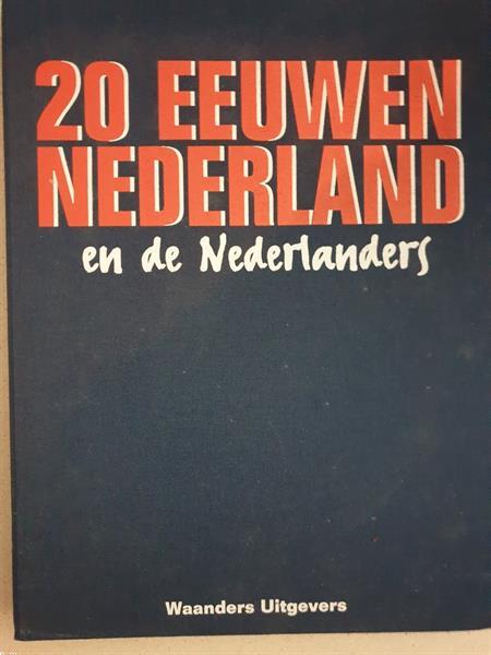 Grote foto 20 eeuwen nederland verzamelserie boeken overige boeken