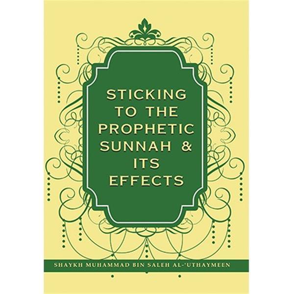 Grote foto sticking to the prophetic sunnah its effects boeken overige boeken