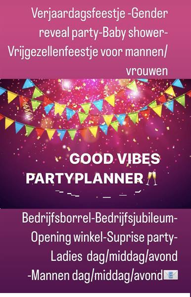 Grote foto good vibes partyplanner diensten en vakmensen verjaardag