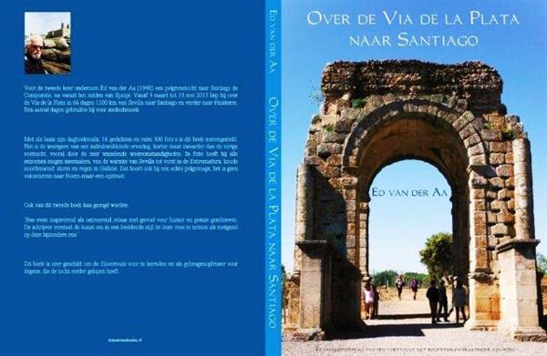 Grote foto ed van der aa over de via de la plata naar sant. boeken reisverhalen