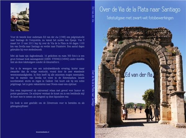 Grote foto ed van der aa over de via de la plata naar sant. boeken reisverhalen
