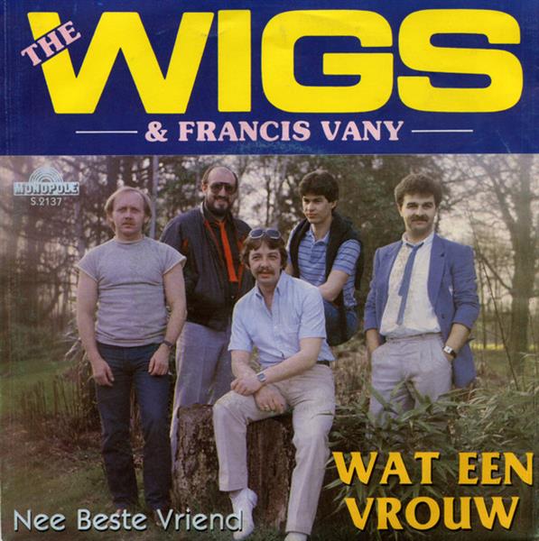 Grote foto the wigs francis vany wat een vrouw muziek en instrumenten platen elpees singles