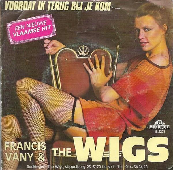 Grote foto francis vany the wigs voordat ik terug bij je kom muziek en instrumenten platen elpees singles