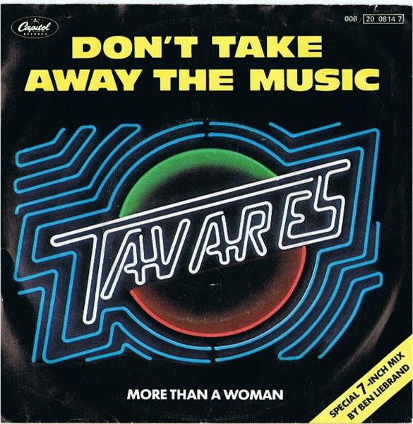 Grote foto tavares don t take away the music special 7 inch mix by ben liebrand muziek en instrumenten platen elpees singles