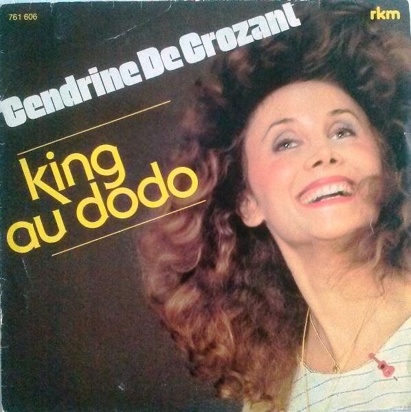 Grote foto cendrine de crozant king au dodo muziek en instrumenten platen elpees singles