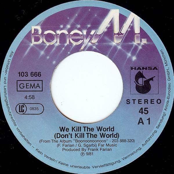 Grote foto boney m. we kill the world don t kill the world boonoonoonoos muziek en instrumenten platen elpees singles