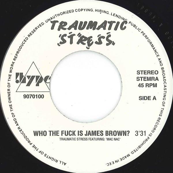 Grote foto traumatic stress who the fuck is james brown muziek en instrumenten platen elpees singles