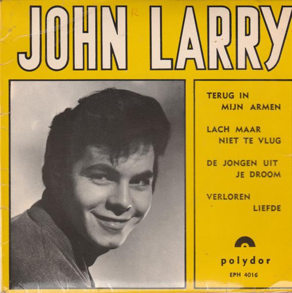 Grote foto john larry terug in mijn armen muziek en instrumenten platen elpees singles