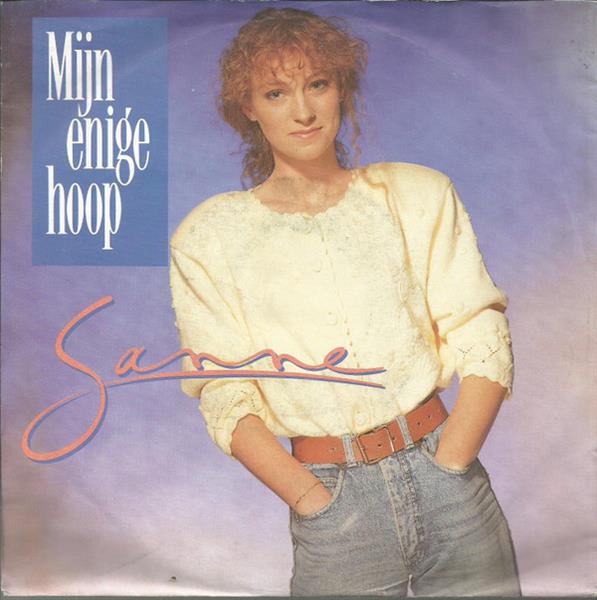 Grote foto sanne 2 mijn enige hoop muziek en instrumenten platen elpees singles