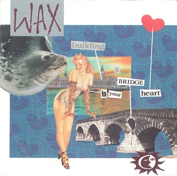 Grote foto wax 6 building a bridge to your heart muziek en instrumenten platen elpees singles