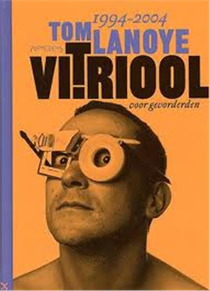 Grote foto tom lanoye vitriool voor gevorderden sprakeloos boeken literatuur